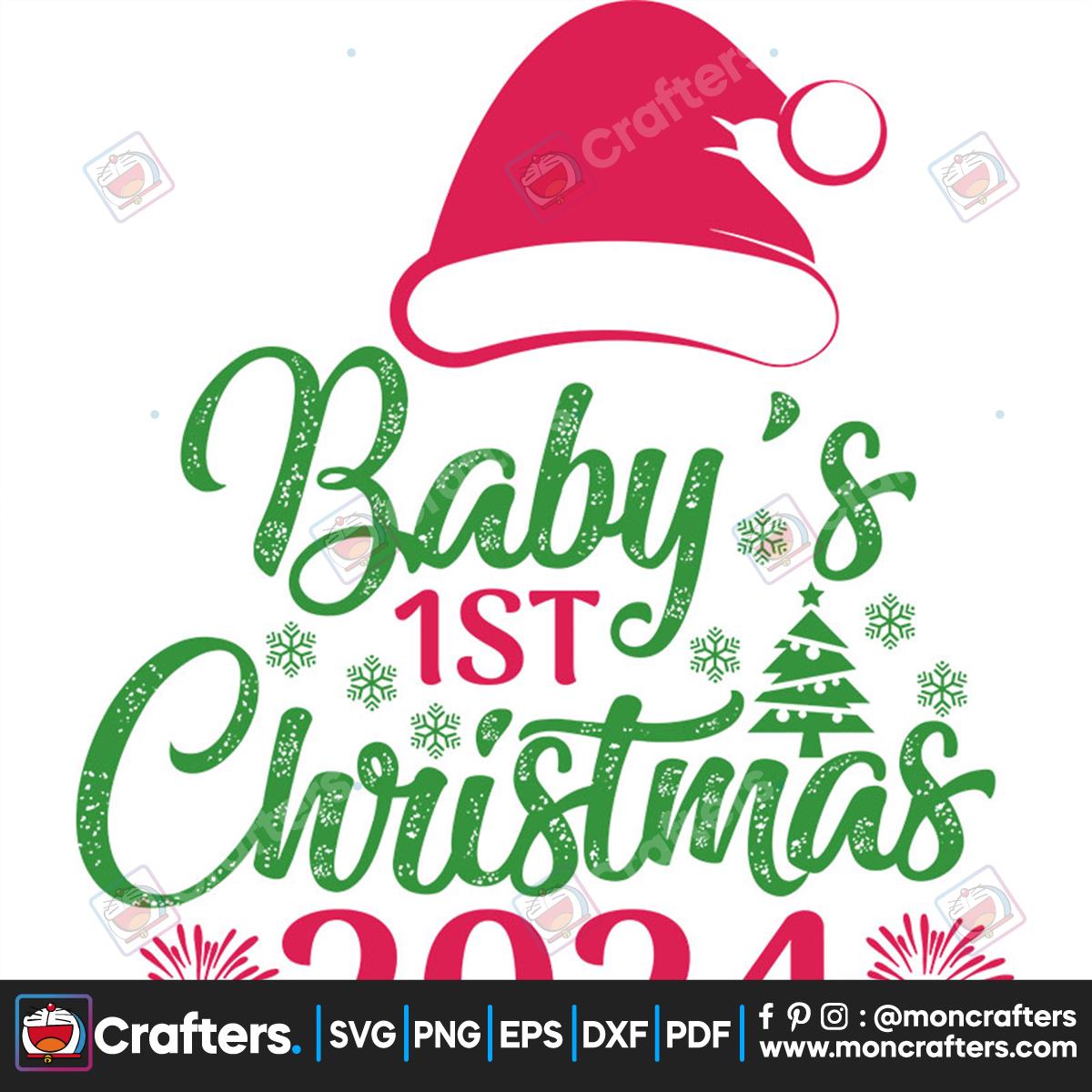 Baby's 1st Christmas 2024 Svg, Christmas Svg, Baby's 1st Christmas Svg