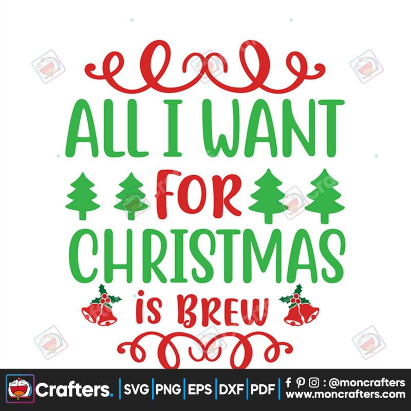 all-i-want-for-christmas-is-brew-jingle-bells-svg-christmas-svg