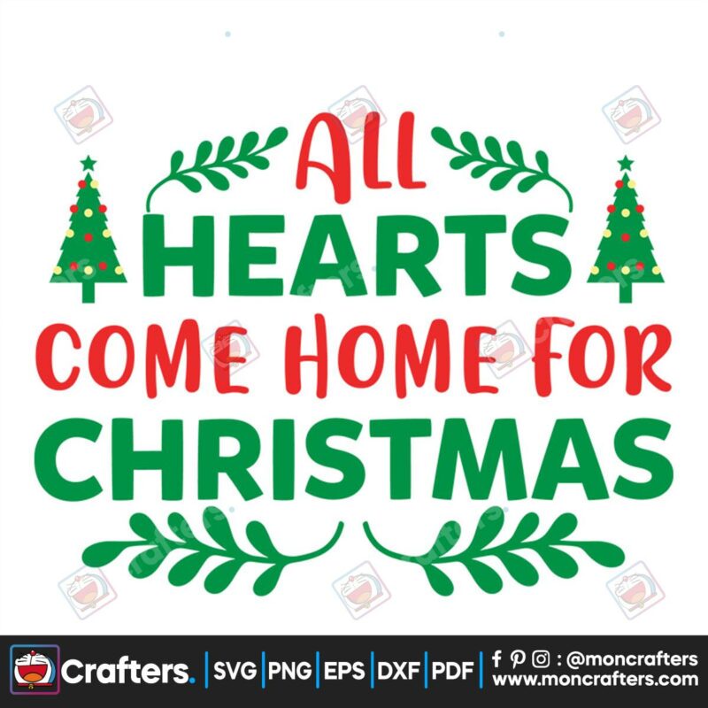 all-hearts-come-home-for-christmas-svg-christmas-svg-christmas-heart-svg