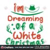 i-dreaming-of-a-white-christmas-svg-christmas-svg-white-christmas-svg
