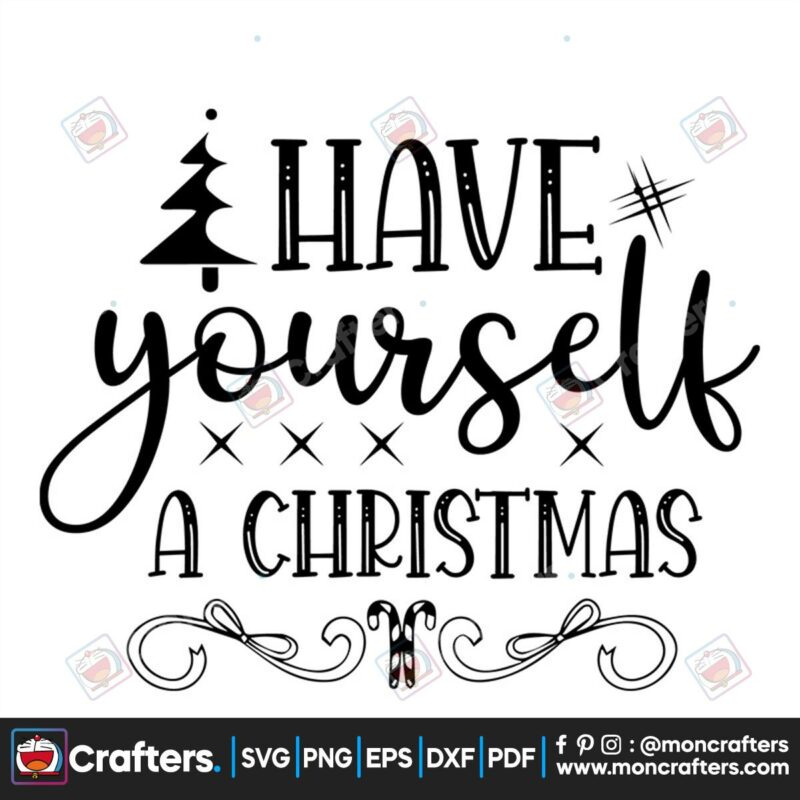 have-yourself-a-christmas-svg-christmas-svg-pine-tree-svg-christmas-quotes-svg