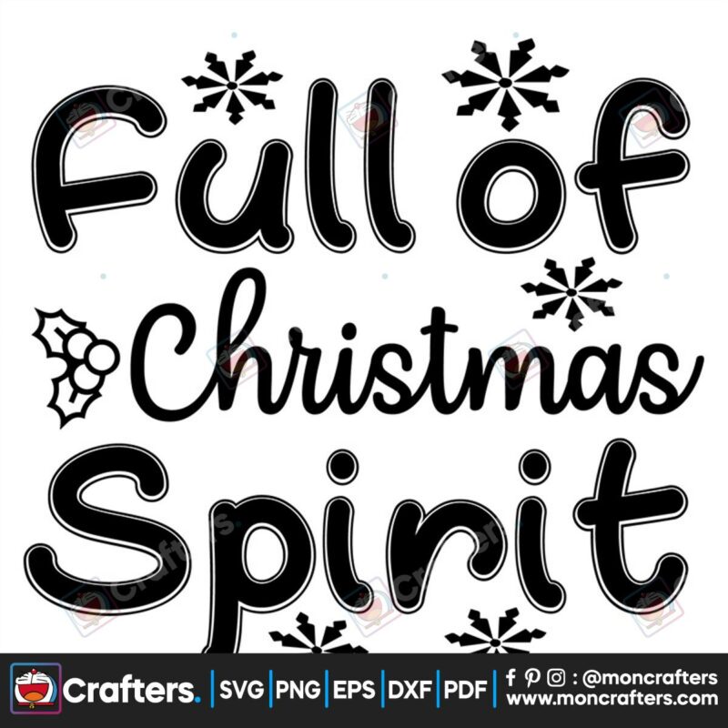 full-of-christmas-spirit-svg-christmas-svg-christmas-spirit-svg-snow-svg