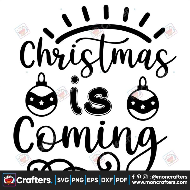 christmas-is-coming-svg-christmas-svg-sunshine-svg-bomb-svg