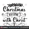 christmas-begins-with-christ-svg-christmas-svg-christmas-begins-svg