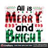 all-is-merru-and-bright-svg-christmas-svg-merry-and-bright-svg-snow-svg