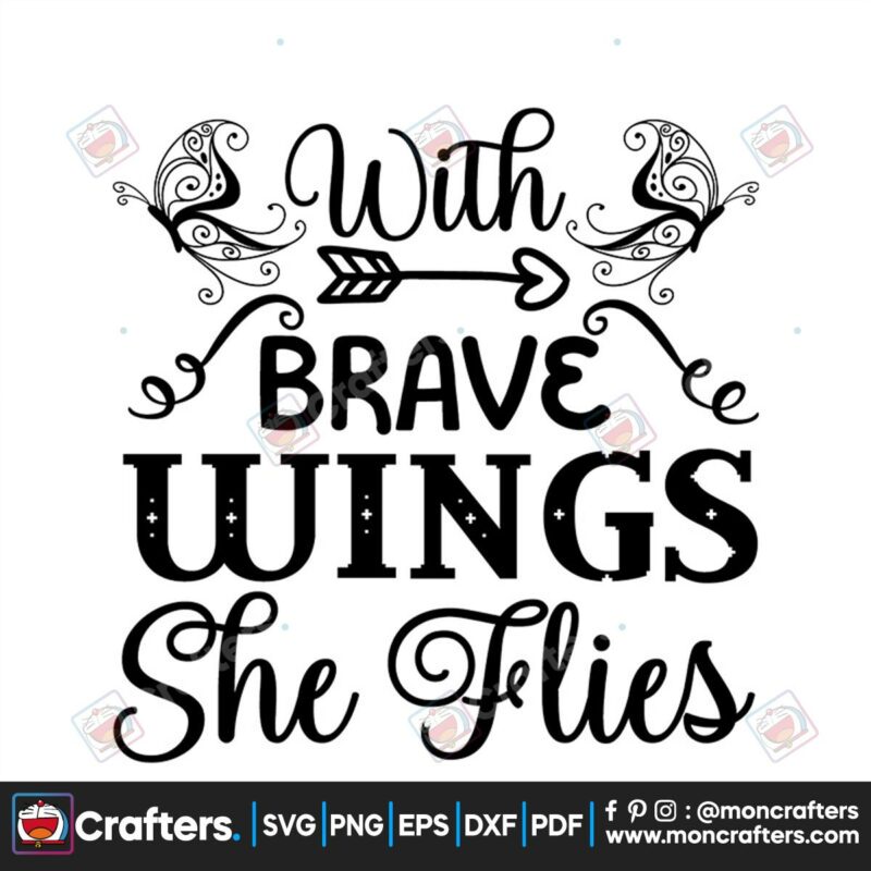 with-brave-wings-she-flies-svg-trending-svg-wings-svg