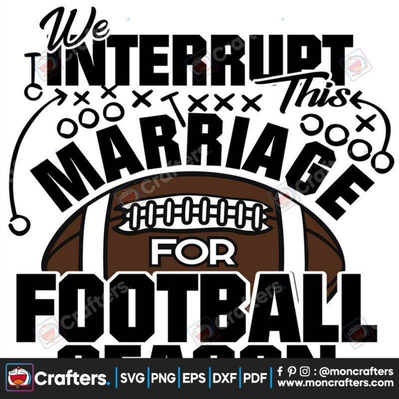 the-interrupt-this-marriage-for-football-season-svg-sport-svg