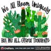 we-all-bloom-uniquely-but-we-all-grow-together-png-trending-png