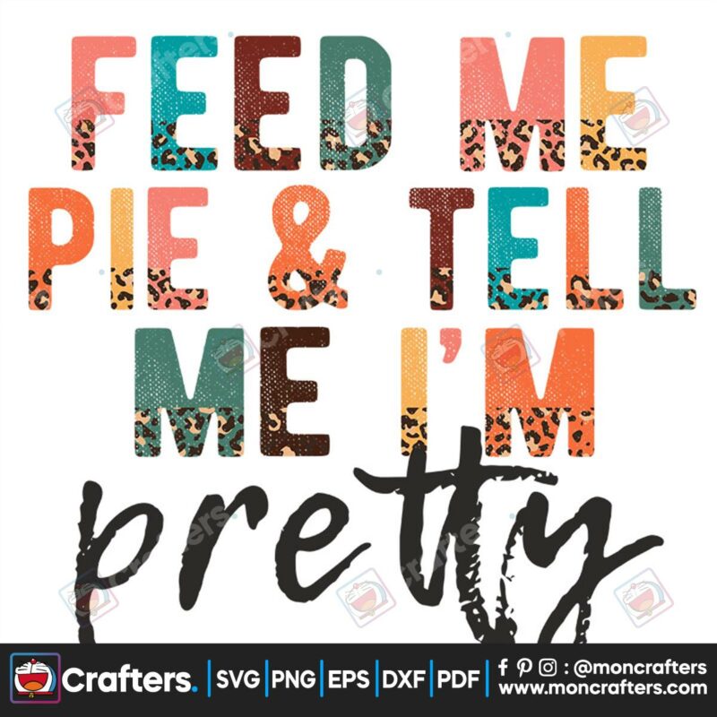 feed-me-pie-and-tell-me-im-pretty-png-thanksgiving-png-feed-me-pie-png