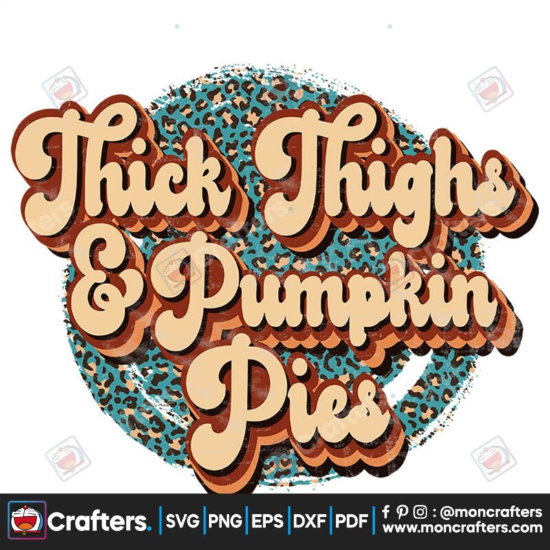 thick-thighs-and-pumpkin-pies-png-thanksgiving-png-thick-thighs-png