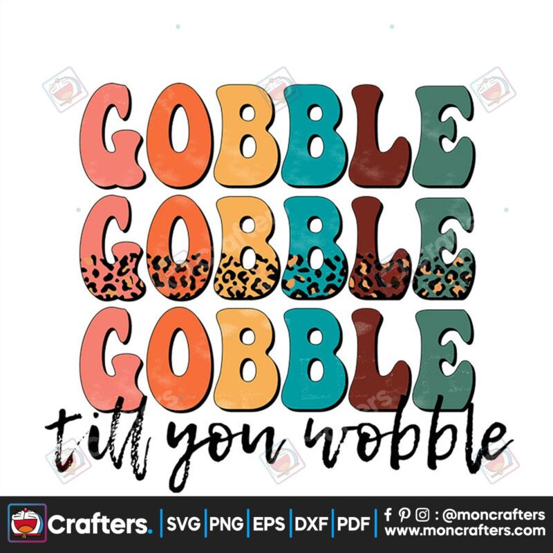 gobble-gobble-gobble-till-you-wobble-png-thanksgiving-png