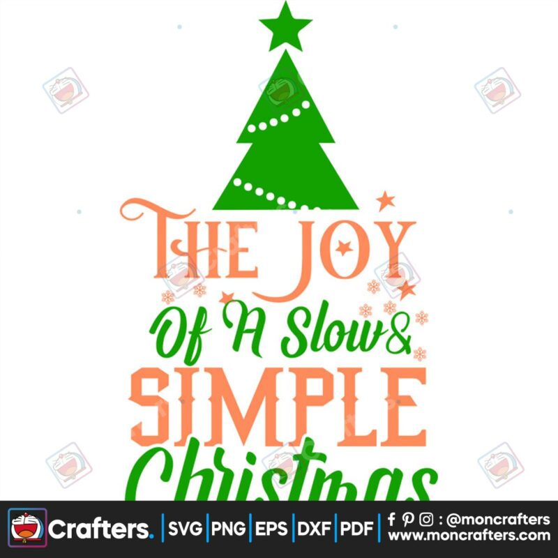 the-joy-of-a-slows-simple-christmas-svg-christmas-svg-joy-christmas-svg
