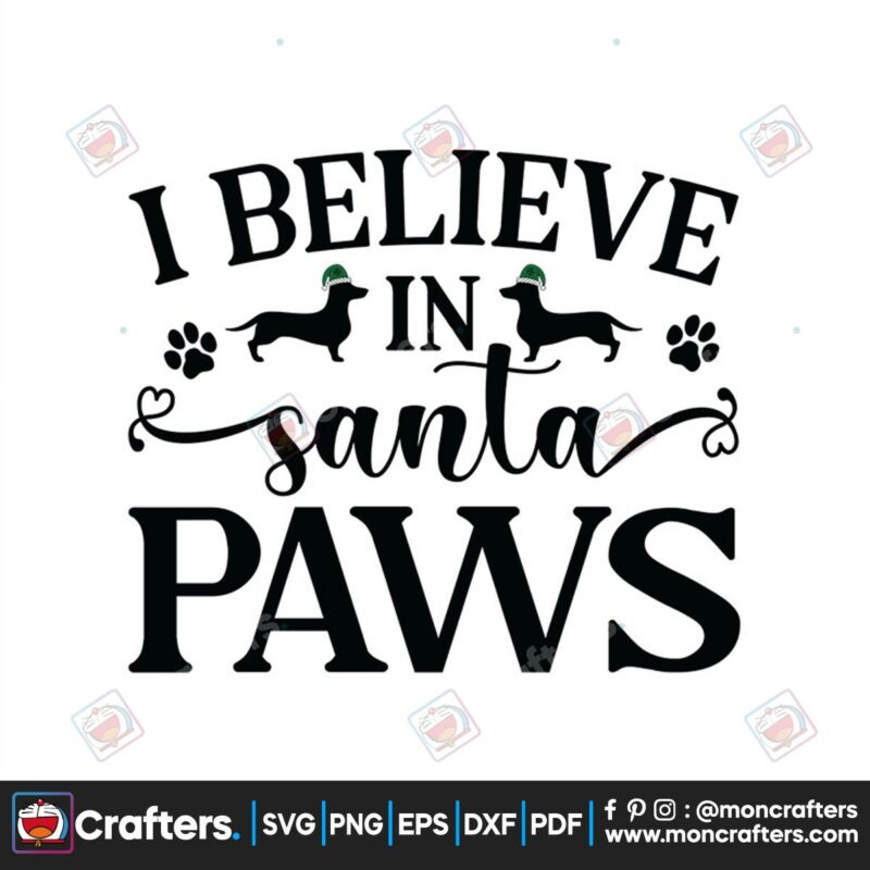i-believe-in-santa-paws-svg-christmas-svg-believe-christmas-svg