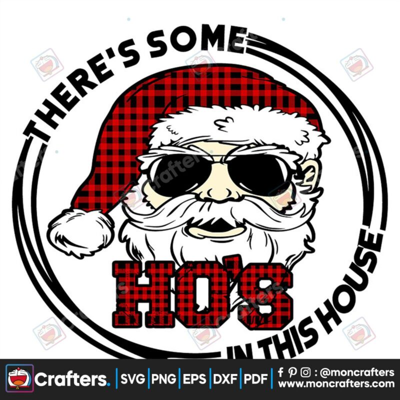theres-some-hos-in-this-house-svg-christmas-svg-cool-satna-svg