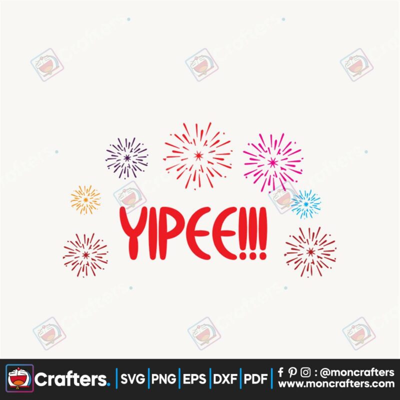 yipee-svg-new-year-svg-happy-new-year-svg-fireworks-svg