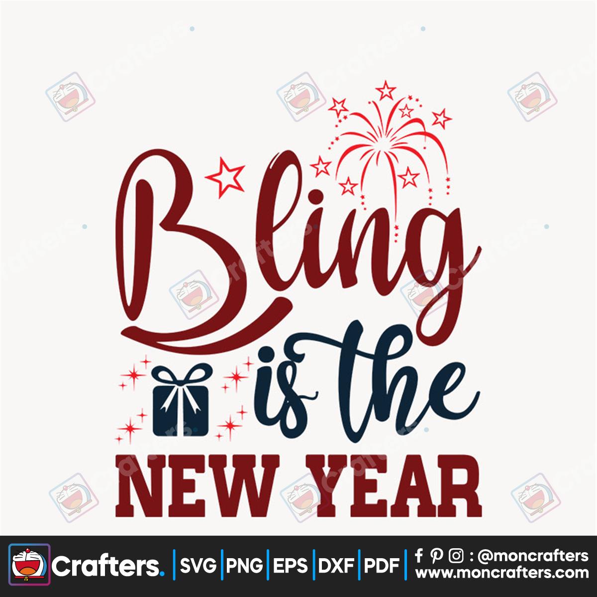 Bling Is The New Year Svg Instant Download Instant Download