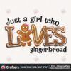 just-a-girl-who-laves-gingerbread-svg-christmas-svg-gingerbread-svg