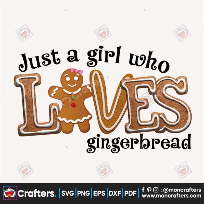 just-a-girl-who-laves-gingerbread-svg-christmas-svg-gingerbread-svg