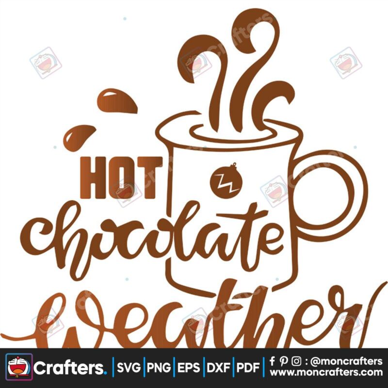hot-chocolate-weather-svg-christmas-svg-hot-chocolate-svg