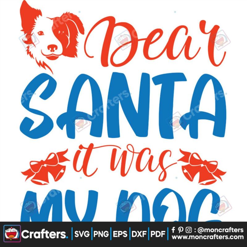 dear-santa-it-was-my-dog-svg-christmas-svg-dear-santa-svg-dog-face-svg
