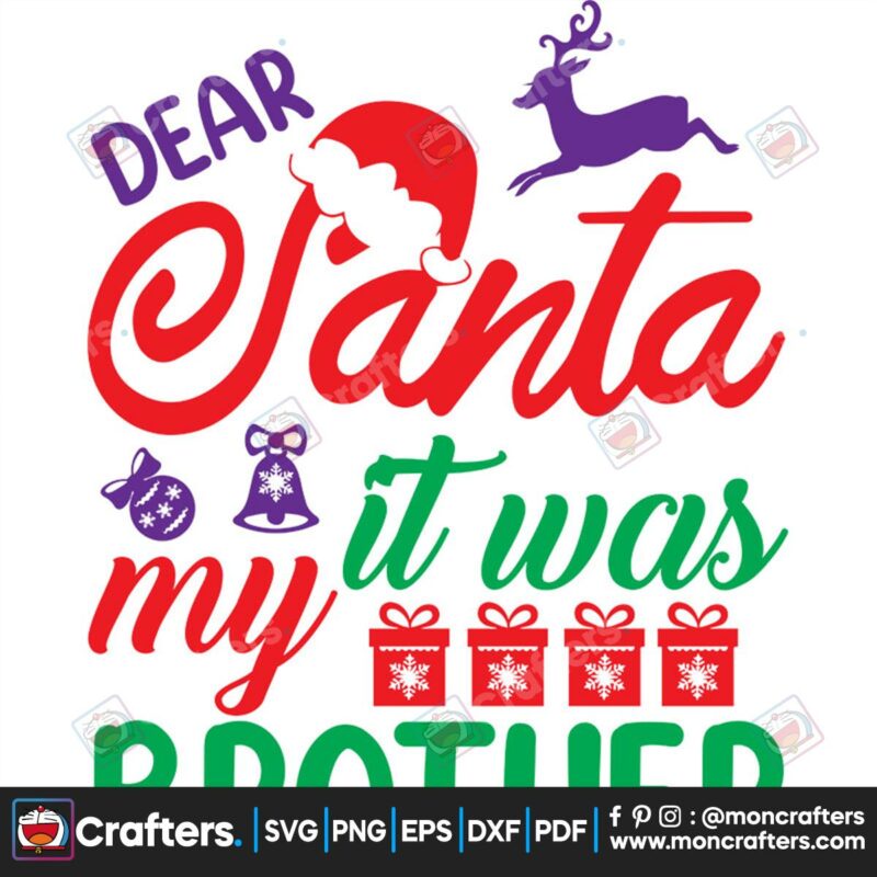 dear-santa-it-was-my-brother-svg-christmas-svg-dear-santa-svg