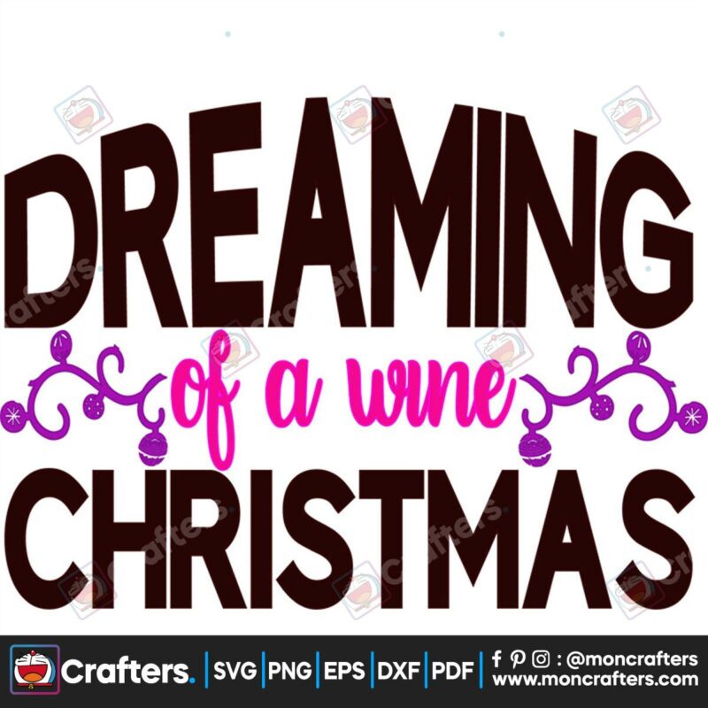 dreaming-of-a-wine-christmas-svg-christmas-svg-dreaming-christmas-svg