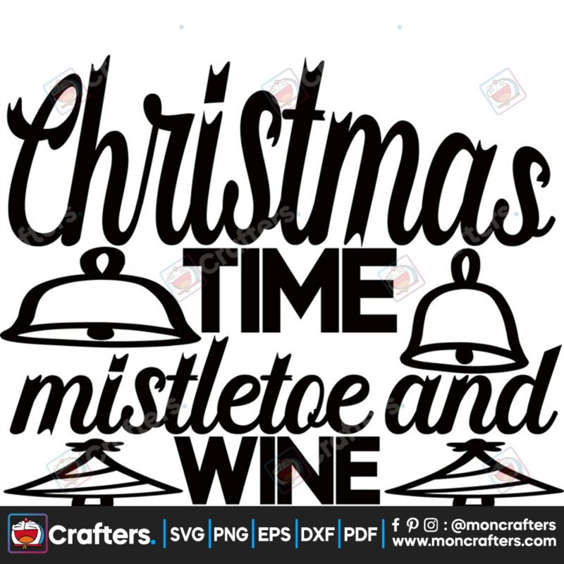 christmas-time-mistletoe-and-wine-bells-svg-chrisrtmas-svg