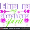 this-is-my-christmas-spirit-svg-christmas-svg-christmas-spirit-svg
