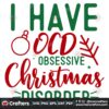 i-have-ocd-obsessive-christmas-disorder-svg-christmas-svg