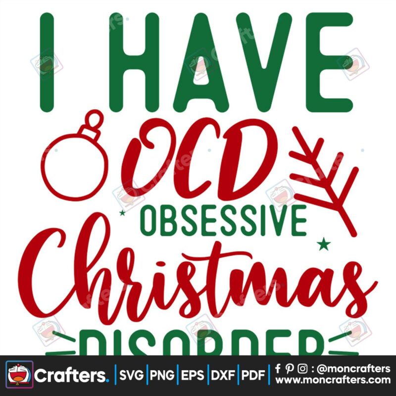 i-have-ocd-obsessive-christmas-disorder-svg-christmas-svg