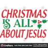 christmas-is-all-about-jesus-holly-jolly-svg-christmas-svg-jesus-svg