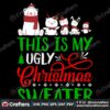 this-is-my-ugly-christmas-sweater-svg-christmas-svg-christmas-sweater-svg