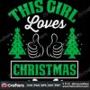 this-girl-loves-christmas-svg-christmas-svg-loves-christmas-svg