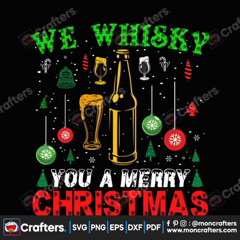 we-whisky-you-a-merry-christmas-svg-christmas-svg-merry-christmas-svg