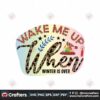 wake-me-up-when-winter-is-over-svg-christmas-svg-winter-svg
