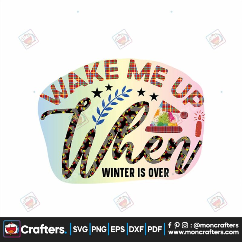wake-me-up-when-winter-is-over-svg-christmas-svg-winter-svg