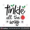 tinkle-all-the-way-svg-christmas-svg-christmas-tinkle-svg-christmas-balls-svg