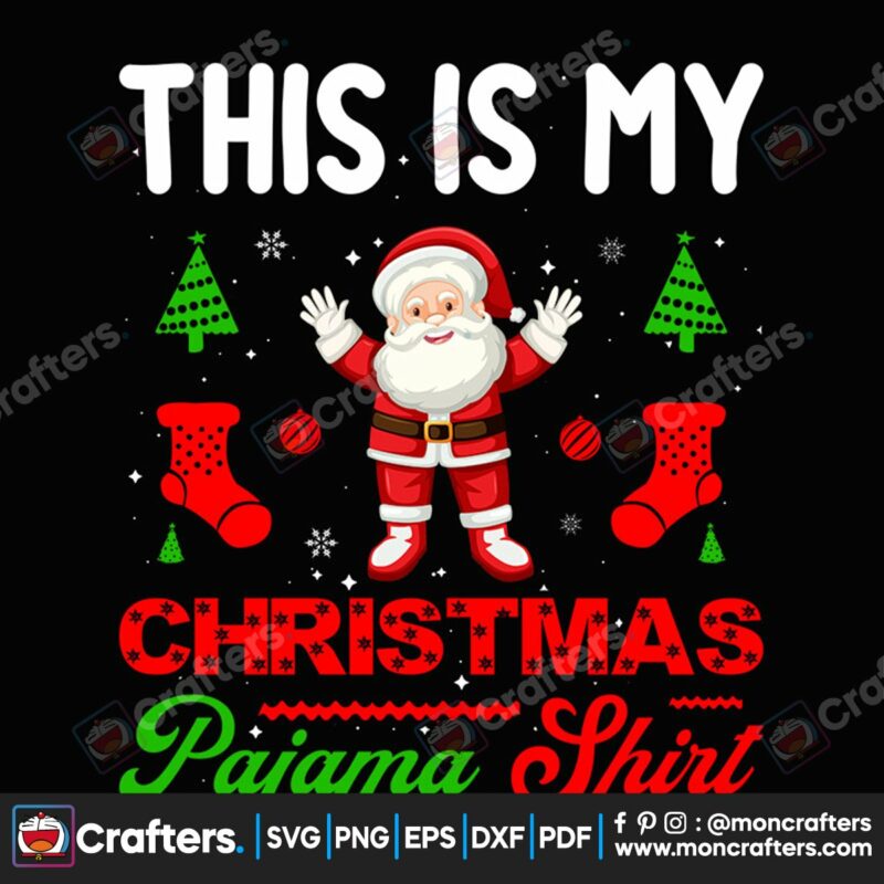 this-is-my-christmas-pajama-shirt-svg-christmas-svg-christmas-pajama-shirt-svg