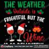 the-weather-outside-is-frightful-but-the-wine-is-so-delightful-svg