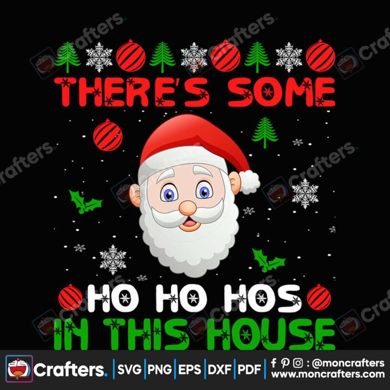 theres-some-ho-ho-hos-in-this-house-svg-christmas-svg-christmas-house-svg