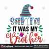 santa-it-was-my-brother-svg-christmas-svg-santa-claus-svg