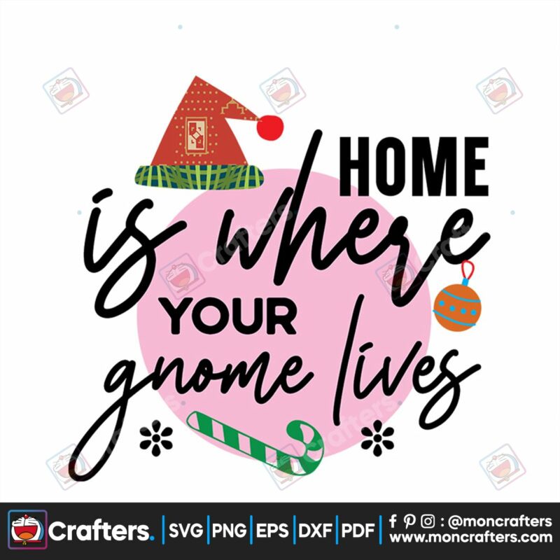 home-is-where-your-gnome-lives-svg-christmas-svg-christmas-home-svg
