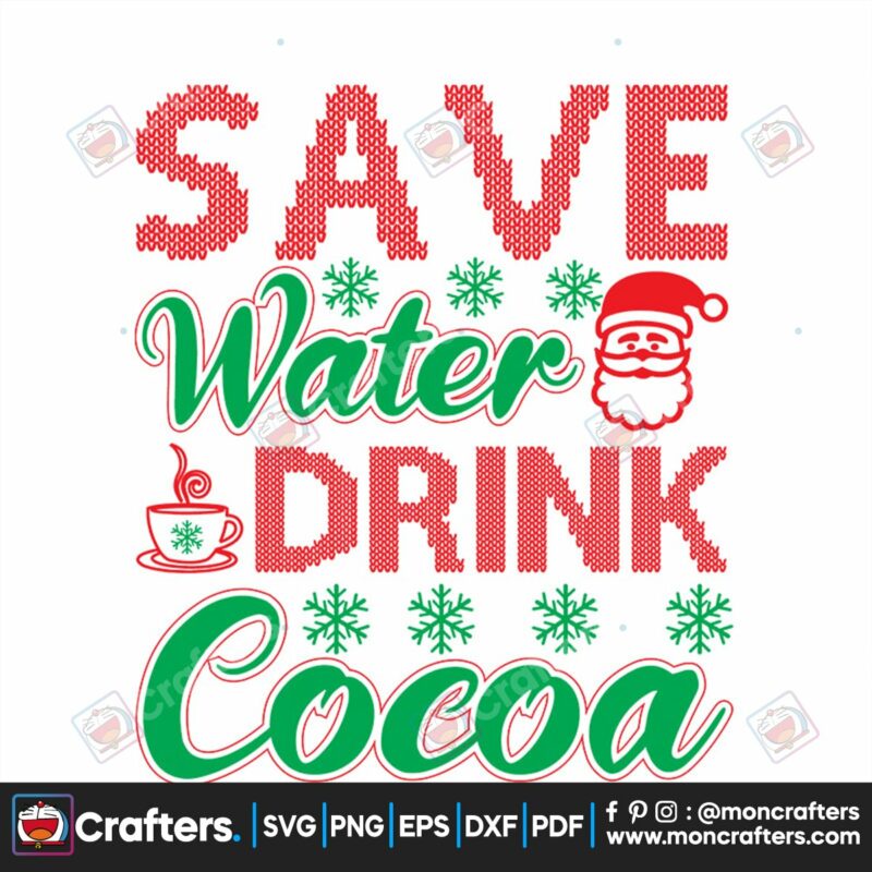 save-water-drink-cocoa-svg-christmas-svg-water-drink-cocoa-svg