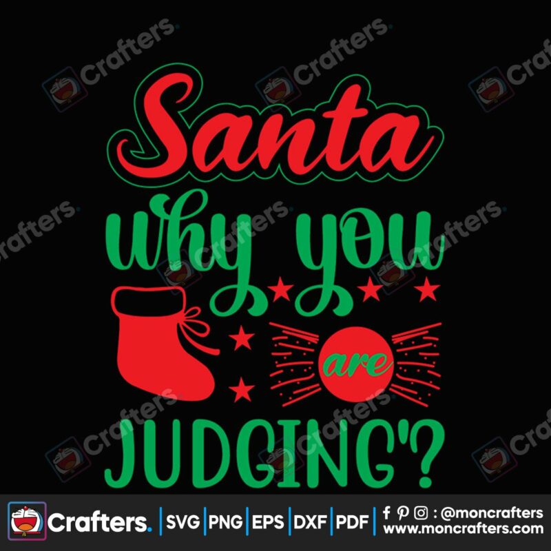 santa-why-you-judging-svg-christmas-svg-santa-claus-svg-stocking-svg