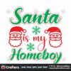 santa-is-my-homeboy-svg-christmas-svg-santa-claus-svg-homeboy-svg