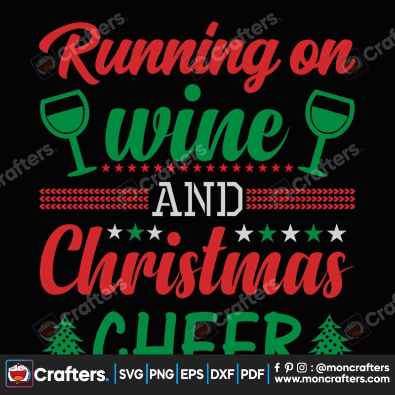 running-on-wine-christmas-cheer-svg-christmas-svg-running-on-wine-svg