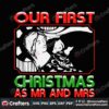 our-first-christmas-as-mr-and-mrs-svg-christmas-svg-first-christmas-svg