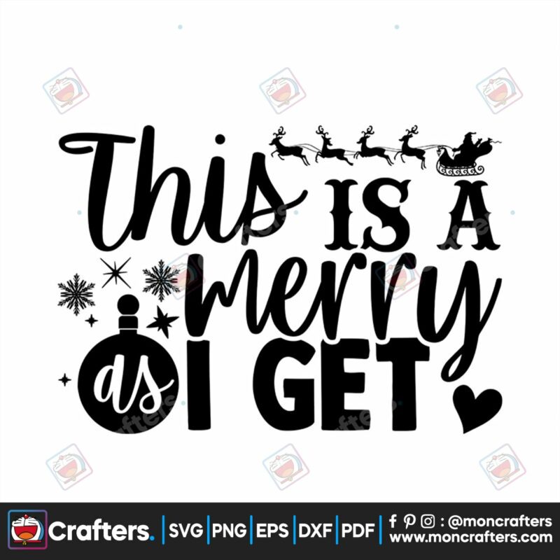 this-is-a-merry-as-i-get-svg-christmas-svg-merry-christmas-svg