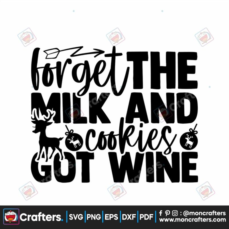 forget-the-milk-and-cookies-got-wine-svg-christmas-svg-milk-and-cookies-svg