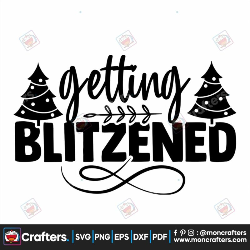 getting-blitzened-svg-christmas-svg-christmas-blitzened-svg-pine-tree-svg